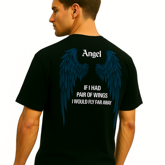 Angel Wings T-Shirt - "If I Had Pair of Wings" Quote | Dark Angel Back Print Design